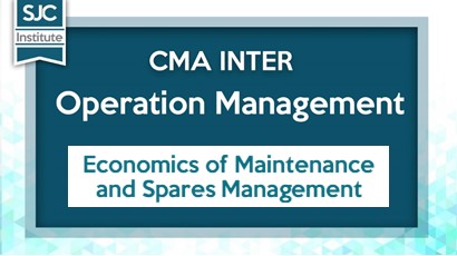 Economics of Maintenance and Spares Management